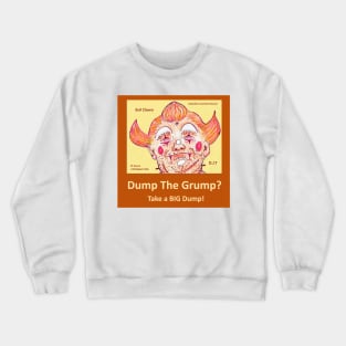 Dump the Grump Donald Trump Crewneck Sweatshirt